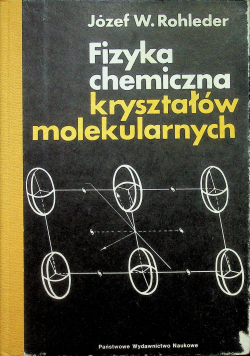 Fizyka chemiczna kryształów molekularnych