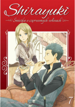 Shirayuki. Śnieżka o czerwonych włosach Tom 7
