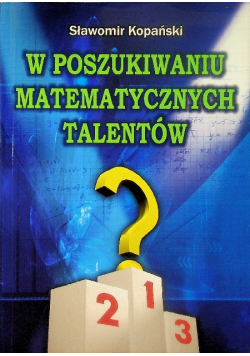 W poszukiwaniu matematycznych talentów