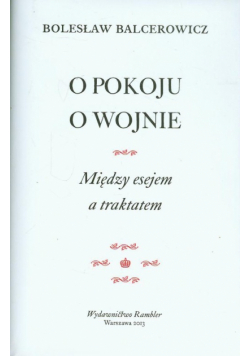 O pokoju o wojnie. Między esejem a traktatem