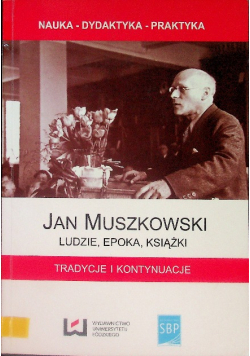 Jan Muszkowski ludzie epoka książki Tradycje i kontynuacje
