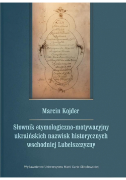 Słownik etymologiczno-motywacyjny ukraińskich...