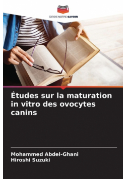 Études sur la maturation in vitro des ovocytes canins
