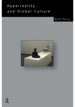 Hyperreality and Global Culture