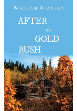 After the Gold Rush