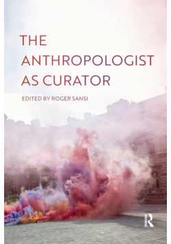 The Anthropologist as Curator
