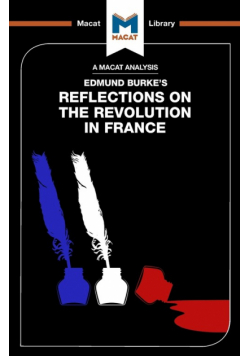 An Analysis of Edmund Burke's Reflections on the Revolution in France