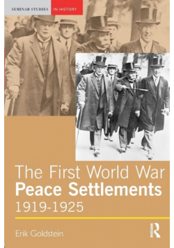 The First World War Peace Settlements, 1919-1925