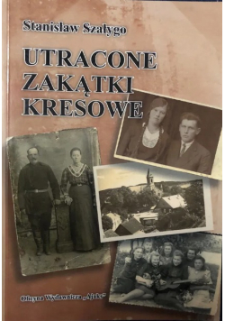 Utracone zakątki kresowe