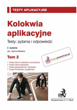 Kolokwia aplikacyjne C.H. BECK Testy: pytania i odpowiedzi  Tom 2
