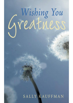 Wishing You Greatness