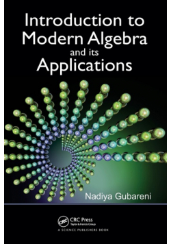 Introduction to Modern Algebra and Its Applications