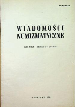 Wiadomości numizmatyczne Rok XXVI Zeszyty 1-2 oraz 3-4