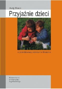 Dunn Judy - Przyjaźnie dzieci