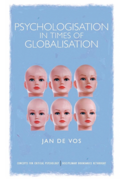 Psychologisation in Times of Globalisation