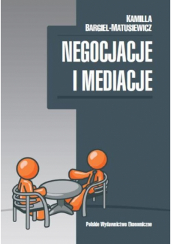 Bargiel-Matusiewicz Kamilla - Negocjacje i mediacje