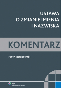 Ustawa o zmianie imienia i nazwiska Komentarz
