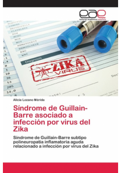 Síndrome de Guillain-Barre asociado a infección por virus del Zika