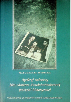 Apokryf Rodzinny Jako Odmiana Dwudziestowiecznej