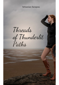 Threads of Thunderlit Paths