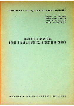 Instrukcja branżowa projektowania inwestycji