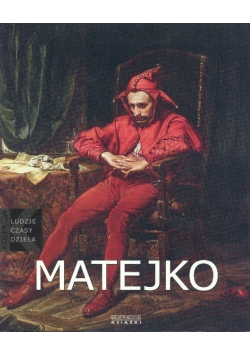 Ludzie czasy dzieła Tom 26 Matejko