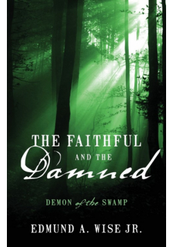 The Faithful and the Damned