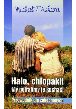 Halo chłopaki My potrafimy je kochać