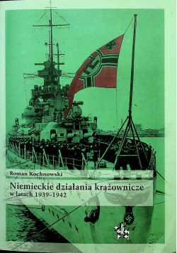 Niemieckie działania krążownicze w latach 1939 1942