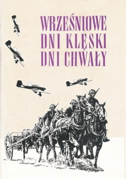 Wrześniowe dni klęski dni chwały