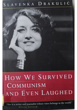 How We Survived Communism And Even Laughed