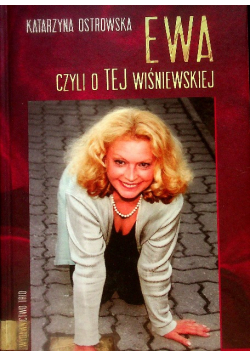 Ewa czyli o TEJ Wiśniewskiej