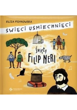 Święci uśmiechnięci święty Filip Neri