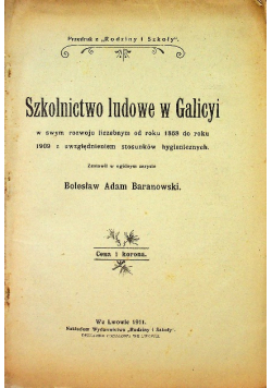 Szkolnictwo ludowe w Galicyi 1911 r.