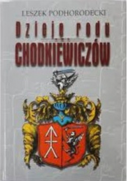Dzieje rodu Chodkiewiczów