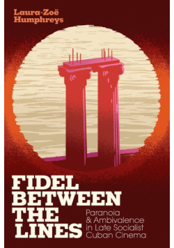 Fidel between the Lines