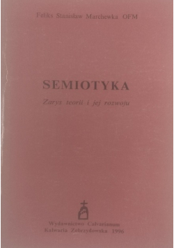 Semiotyka Zarys teorii i jej rozwoju