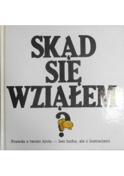 Skąd się wziąłem