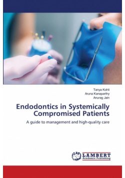 Endodontics in Systemically Compromised Patients