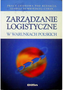 Zarządzanie logistyczne w warunkach polskich