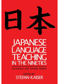 Japanese Language Teaching in the Nineties