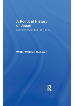 Political History of Japan During the Meiji Era, 1867-1912