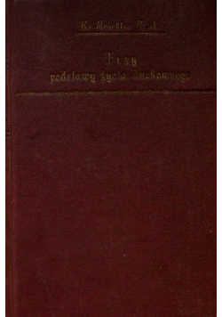 Trzy podstawy życia duchownego 1927 r.