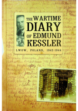 The Wartime Diary Of Edmund Kessler
