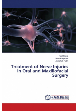 Treatment of Nerve Injuries in Oral and Maxillofacial Surgery