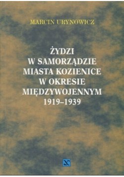 Żydzi w samorządzie miasta Kozienice w okresie międzywojennym 1919 - 1939