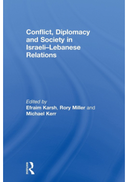 Conflict, Diplomacy and Society in Israeli-Lebanese Relations