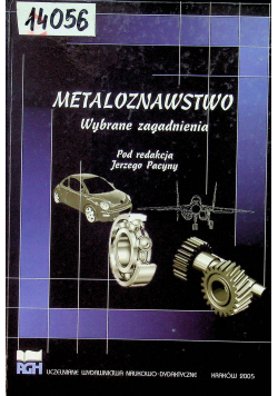 Metaloznawstwo Wybrane zagadnienia