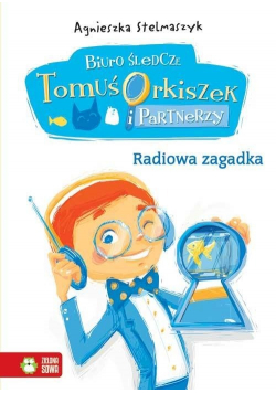 Tomuś Orkiszek i Partnerzy Radiowa zagadka