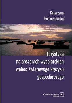 Turystyka na obszarach wyspiarskich wobec światowego kryzysu gospodarczego